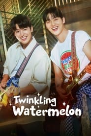 Twinkling Watermelon Season 1 Episode 1