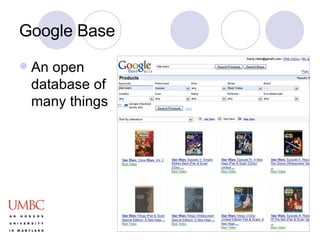 Google Base An open database of many things 