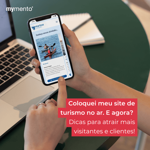 Coloquei meu site de turismo no ar, e agora? Dicas para atrair mais visitantes e clientes!