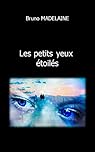 Les petits yeux toils par Madelaine