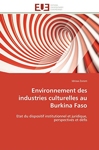 Environnement Des Industries Culturelles Au Burkina Faso (Omn.Univ.Europ.)