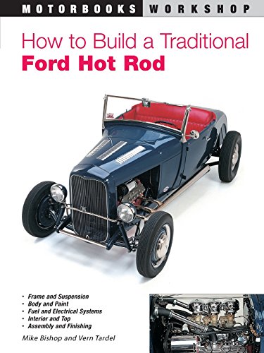 How to Build a Traditional Ford Hot Rod (Motorbooks Workshop)