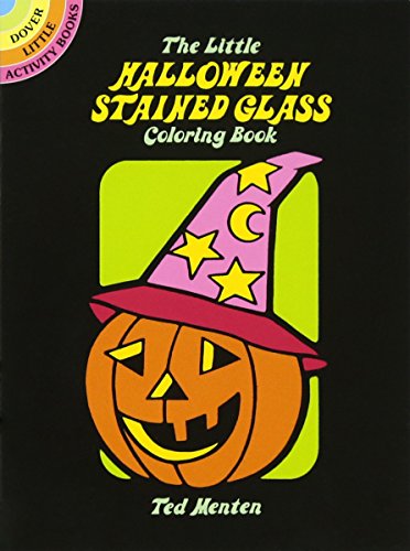 The Little Halloween Stained Glass Coloring Book (Dover Stained Glass Coloring Book)