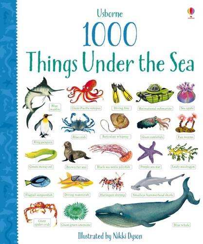 1000 Things Under the Sea (1000 Pictures)