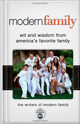 Modern Family: Wit and Wisdom from America's Favorite Family