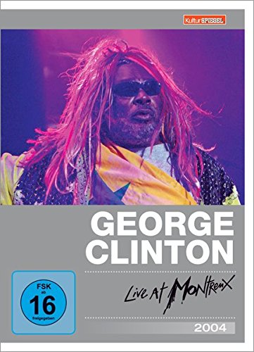 George Clinton Parliament-Funkadelic - Live at Montreux 2004