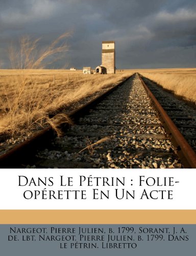 Dans Le P trin: Folie-Op rette En Un Acte