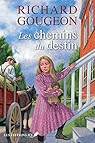 Les chemins du destin par Gougeon