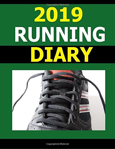 2019 Running Diary: Keep record of your running training data in the 2019 Running Diary. Journal your running progress to help achieve your running with attention to major and minor details.