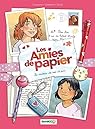 Les amies de papier, tome 1 : Le cadeau de nos 11 ans par Ccile