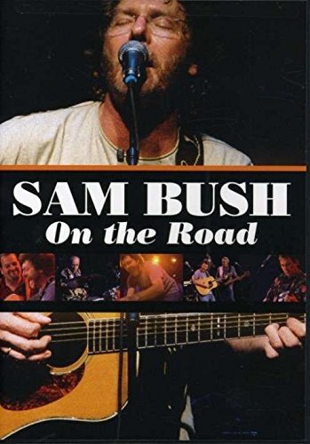 Sam Bush: On The Road [DVD] [2007]