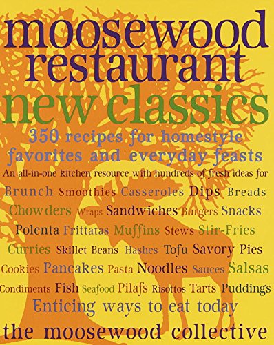 Moosewood Restaurant New Classics