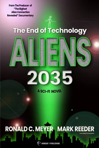 Aliens 2035: The End of Technology: A Sci-fi Novel