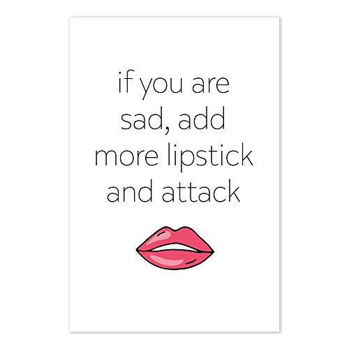 If You Are Sad Add More Lipstick And Attack - Coco Chanel Quote Poster