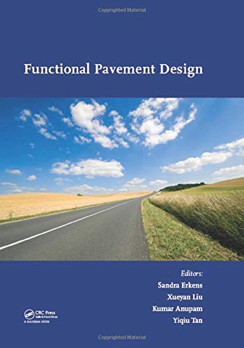 Functional Pavement Design: Proceedings of the 4th Chinese-European Workshop on Functional Pavement Design (4th Cew 2016, Delft, the Netherlands, 29 June - 1 July 2016)