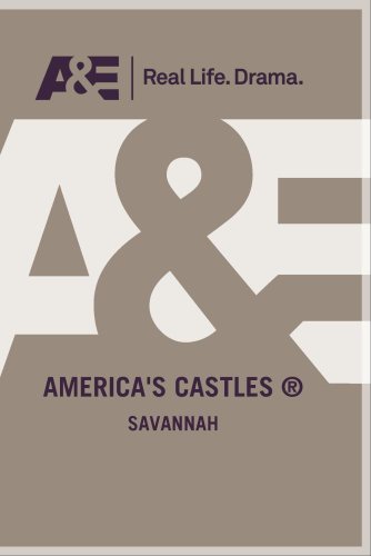 America's Castles - Savannah