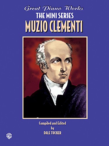 Great Piano Mini Series: Clementi (Great Piano Works - The Mini Series)