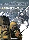 Buddy Longway, tome 11 : La Vengeance par Derib