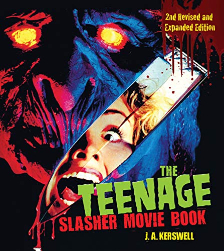 The Teenage Slasher Movie Book, 2nd Revised and Expanded Edition Paperback – Import, 1 October 2018