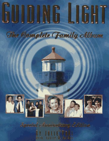 Guiding Light: The Complete Family Album Hardcover – May 1, 1997