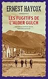 Les fugitifs de l'Alder Gulch par Haycox