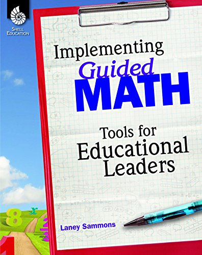 Implementing Guided Math - Includes Templates, Tips, and Tools to Integrate the Guided Math Framework in K-8th Grade Classrooms Paperback – October 1, 2015