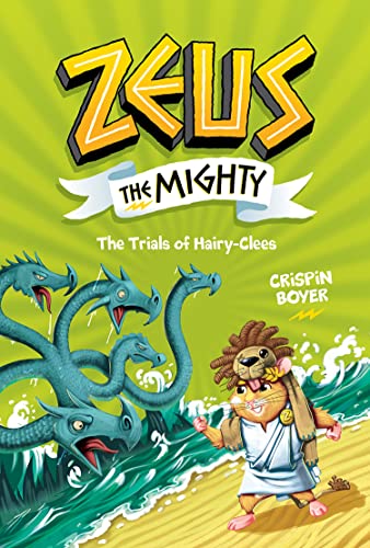 Zeus the Mighty: The Trials of Hairy-Clees (Book 3)