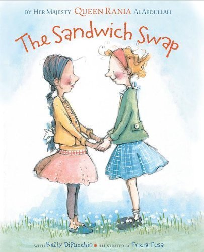 The Sandwich Swap by Her Majesty Queen Rania of Jordan Al Abdullah (April 20 2010)