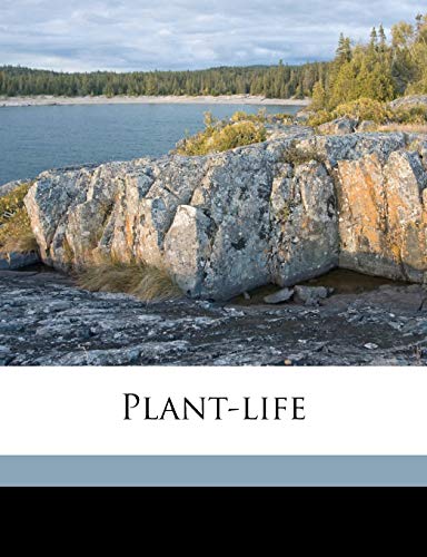 Plant-Life Volume 1915. Paperback – Import, 17 May 2010