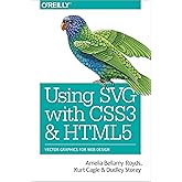 Using SVG with CSS3 and HTML5: Vector Graphics for Web Design