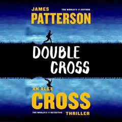 Double Cross Audibook, by James Patterson