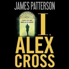 I, Alex Cross Audibook, by James Patterson