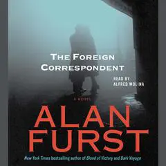 The Foreign Correspondent Audibook, by Alan Furst