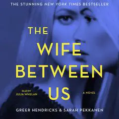 The Wife between Us: A Novel Audibook, by 