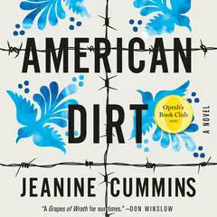 American Dirt: A Novel Audibook, by 