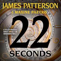 22 Seconds Audibook, by James Patterson