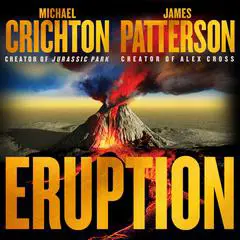 Eruption: Instant #1 New York Times Bestseller Audibook, by James Patterson