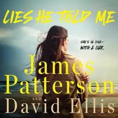 Lies He Told Me: She's in love—with a liar. Audibook, by David Ellis