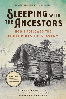 Sleeping with the Ancestors: How I Followed the Footprints of Slavery