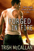 Forged in Fire (Red-Hot SEALs, #1) by Trish McCallan