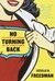 No Turning Back The History of Feminism and the Future of Women by Estelle B. Freedman