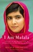 I Am Malala The Story of the Girl Who Stood Up for Education and Was Shot by the Taliban by Malala Yousafzai