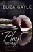 Play With Me (Pleasure Playground) by Eliza Gayle