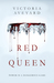 Red Queen (Red Queen, #1) by Victoria Aveyard