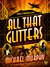 All That Glitters A Jake & Laura Mystery by Michael Murphy