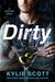 Dirty (Dive Bar, #1) by Kylie Scott