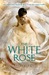 The White Rose (The Lone City, #2) by Amy Ewing