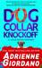 Dog Collar Knockoff (A Lucie Rizzo Mystery, #2) by Adrienne Giordano