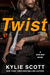 Twist (Dive Bar, #2) by Kylie Scott