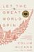 Let the Great World Spin by Colum McCann